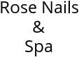 Rose Nails & Spa Hours of Operation