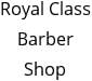 Royal Class Barber Shop Hours of Operation