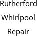 Rutherford Whirlpool Repair Hours of Operation