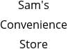 Sam's Convenience Store Hours of Operation