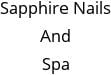 Sapphire Nails And Spa Hours of Operation