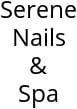Serene Nails & Spa Hours of Operation