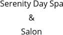 Serenity Day Spa & Salon Hours of Operation