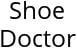 Shoe Doctor Hours of Operation