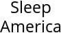 Sleep America Hours of Operation