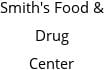 Smith's Food & Drug Center Hours of Operation