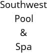 Southwest Pool & Spa Hours of Operation