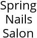 Spring Nails Salon Hours of Operation