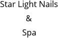 Star Light Nails & Spa Hours of Operation