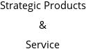 Strategic Products & Service Hours of Operation