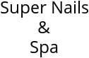 Super Nails & Spa Hours of Operation