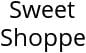 Sweet Shoppe Hours of Operation