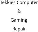 Tekkies Computer & Gaming Repair Hours of Operation