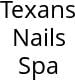 Texans Nails Spa Hours of Operation