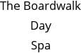 The Boardwalk Day Spa Hours of Operation