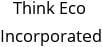 Think Eco Incorporated Hours of Operation