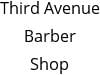 Third Avenue Barber Shop Hours of Operation
