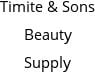 Timite & Sons Beauty Supply Hours of Operation