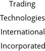 Trading Technologies International Incorporated Hours of Operation