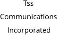 Tss Communications Incorporated Hours of Operation