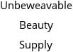 Unbeweavable Beauty Supply Hours of Operation