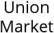 Union Market Hours of Operation