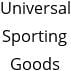 Universal Sporting Goods Hours of Operation