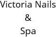 Victoria Nails & Spa Hours of Operation