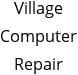Village Computer Repair Hours of Operation
