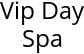 Vip Day Spa Hours of Operation