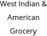 West Indian & American Grocery Hours of Operation