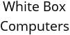 White Box Computers Hours of Operation