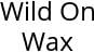 Wild On Wax Hours of Operation
