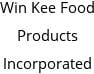 Win Kee Food Products Incorporated Hours of Operation