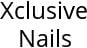 Xclusive Nails Hours of Operation
