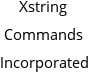 Xstring Commands Incorporated Hours of Operation