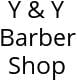 Y & Y Barber Shop Hours of Operation