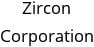 Zircon Corporation Hours of Operation